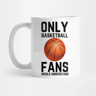 Only Basketball Fans Would Understand Mug